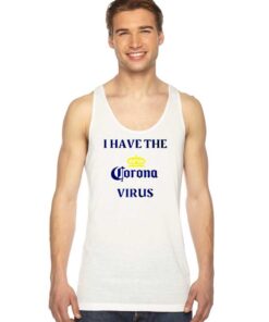 I Have The Corona Virus Pandemic Logo Tank Top