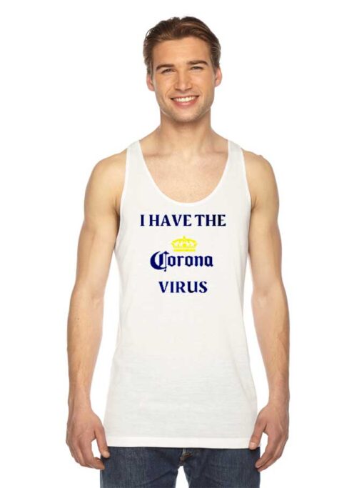 I Have The Corona Virus Pandemic Logo Tank Top