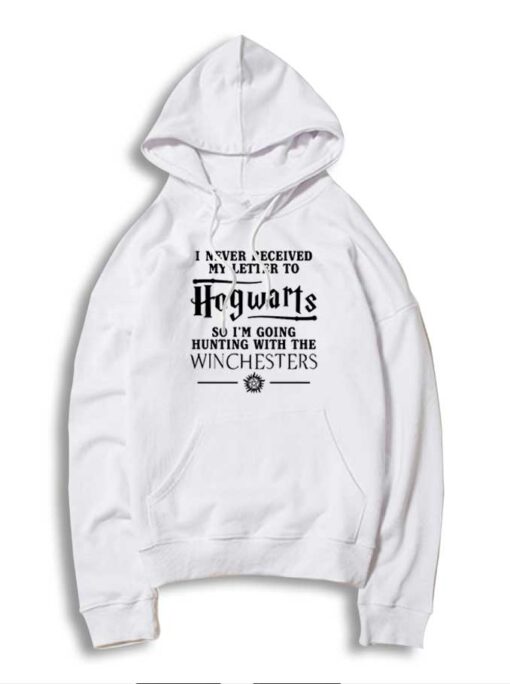 I Never Received My Letter To Hogwarts Hoodie