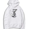 I Wish I Could But I Don't Want To Friends Photo Hoodie