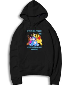 If You Remember This Your Childhood Was Awesome Hoodie