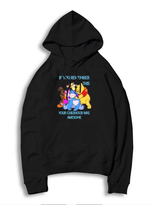 If You Remember This Your Childhood Was Awesome Hoodie