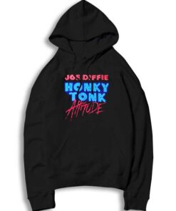 Joe Diffie Honky Tonk Attitude Hoodie