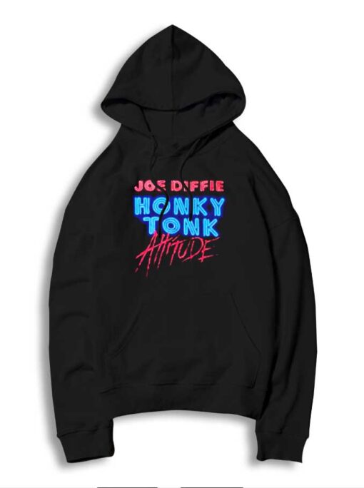 Joe Diffie Honky Tonk Attitude Hoodie