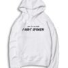 Just Do It Because I Have Spoken Mando Quote Hoodie