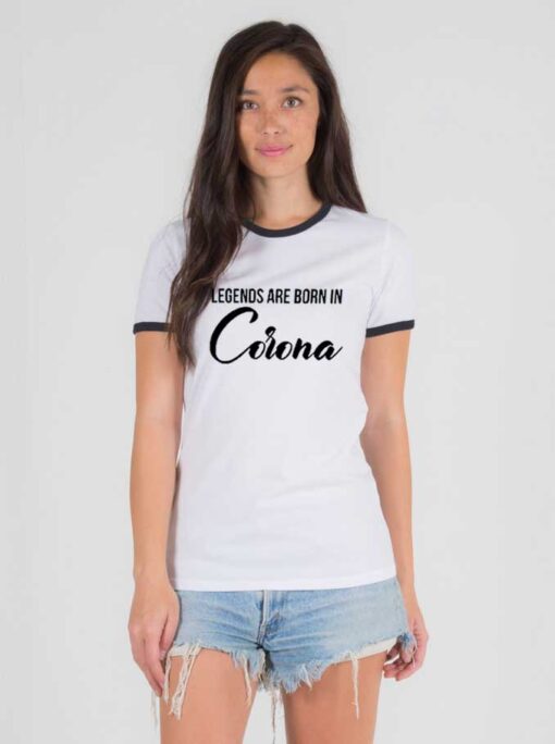 Legends Are Born In Corona Pandemic 2020 Ringer Tee