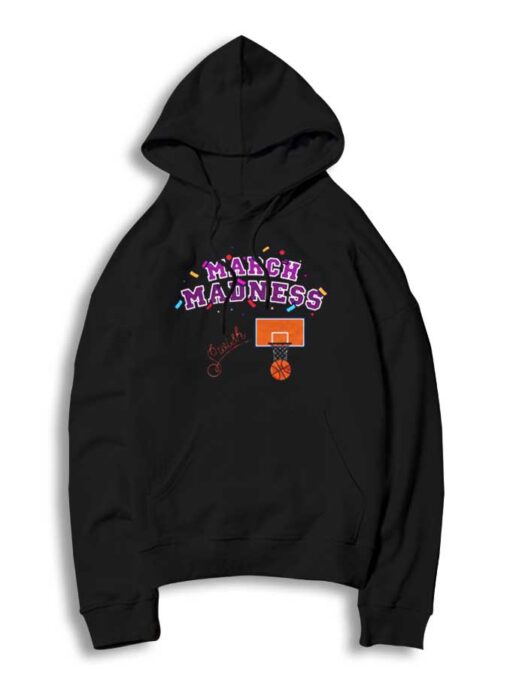 March Madness Season NBA Basketball Hoodie