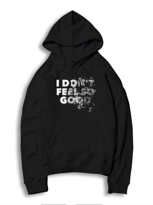 Mister Stark I Don't Feel So Good Quote Hoodie