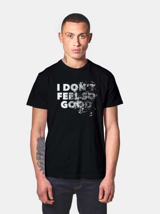 Mister Stark I Don't Feel So Good Quote T Shirt