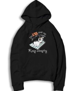 Olaf Do Not Give Up On Your Dreams Keep Sleeping Hoodie