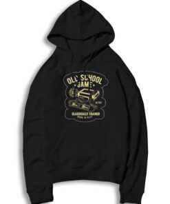 Old School Game Retro Trained Born To Play Hoodie