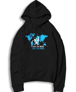 Pandemic Save The Medic Save The World Hoodie