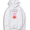 Peppa Pig Begin And End Your Day With A Prayer Hoodie