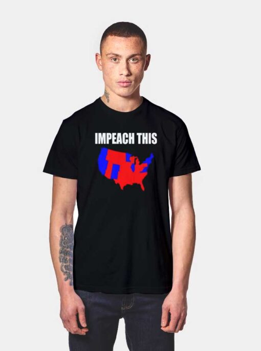 Please Impeach This States Of America T Shirt