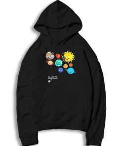 Pluto Solar System So Are We Cool Again Hoodie