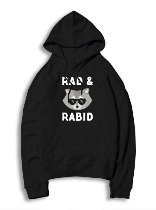 Rad And Rabid Panda Trash Racoon Hoodie