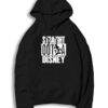 Straight Outta Disney Mickey Mouse Quote Hoodie