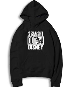 Straight Outta Disney Mickey Mouse Quote Hoodie