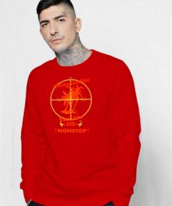 The Assassination Vacation Tour Drake Non Stop Sweatshirt