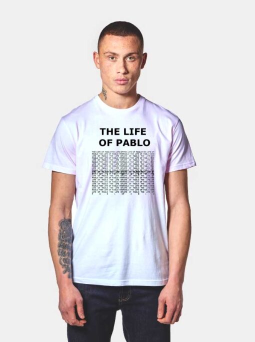 The Life Of Pablo Kanye West Album T Shirt