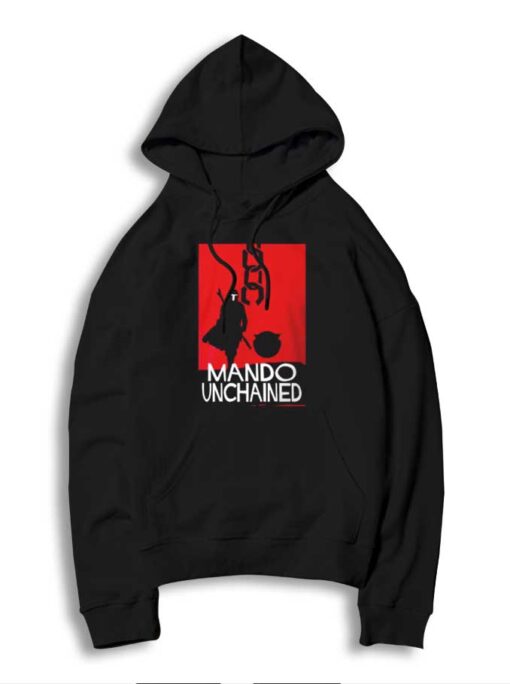 The Mando Unchained With Baby Yoda Hoodie