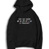 The One Where Bernie Is President Hoodie