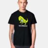 The Struggle Of T-Rex No Cookies T Shirt