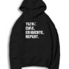 Treat Cure Eradicate Repeat Pandemic Quote Hoodie