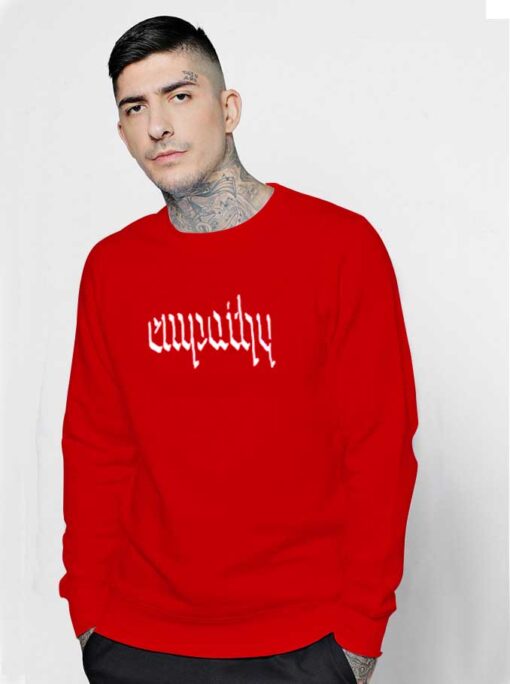 Trendy Empathy Quote Logo Sweatshirt