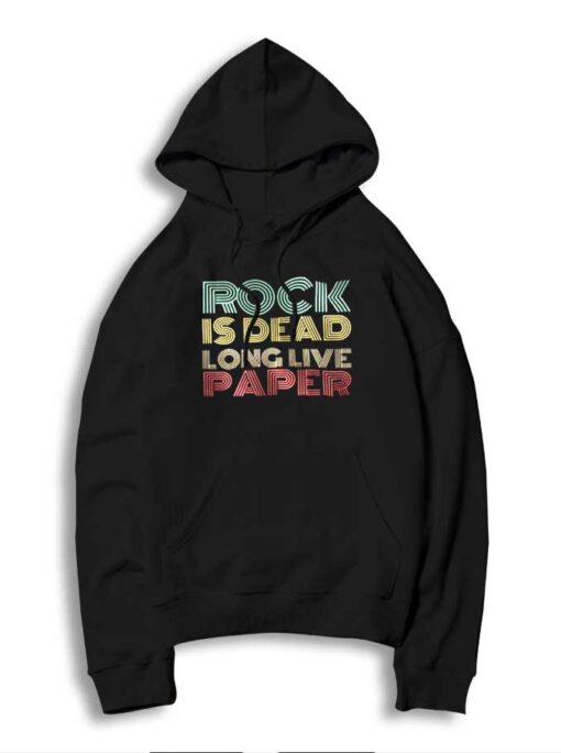 Vintage Rock Is Dead Long Live Paper Hoodie