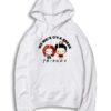 We Were On A Break Chibi Friends Hoodie