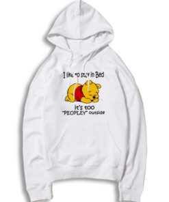 Winnie The Pooh I Like To Stay In Bed Hoodie