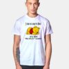 Winnie The Pooh I Like To Stay In Bed T Shirt