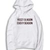 Yeezy Season Every Season Kanye West Hoodie