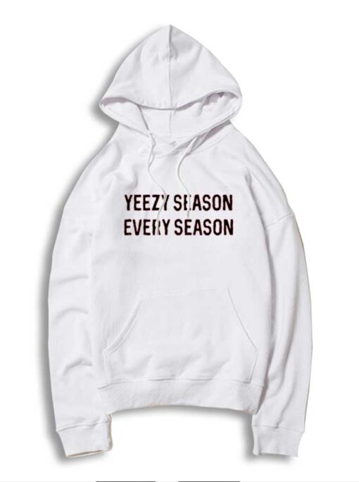 Yeezy Season Every Season Kanye West Hoodie