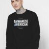 2020 Census Taiwanese American Write In Taiwanese Sweatshirt