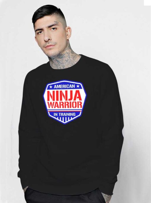 American Ninja Warrior In Training Badge Sweatshirt