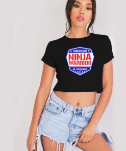 American Ninja Warrior In Training Badge Crop Top Shirt