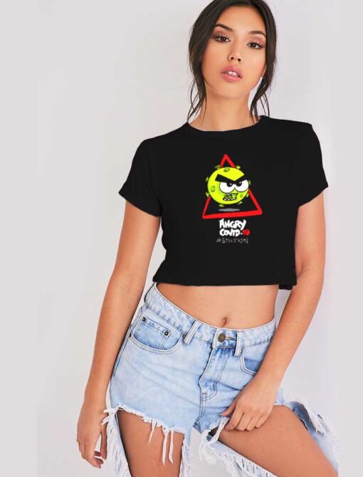 Angry Covid-19 Stay At Home Logo Crop Top Shirt