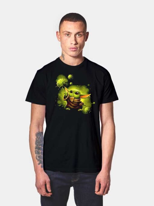 Baby Yoda And The Force Of Coronavirus T Shirt