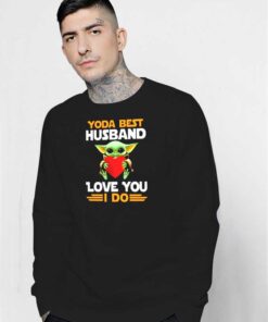 Baby Yoda Best Husband Love You I Do Sweatshirt