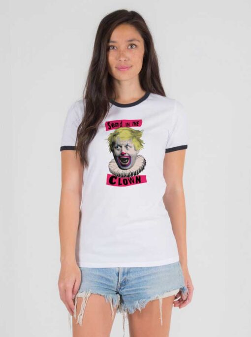 Boris Johnson Send In The Clown Ringer Tee