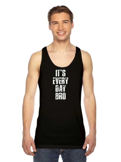 Brotherhood It’s Every Day Bro Vintage Tank Top