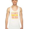 Cleaner Safer Together Againts Coronavirus Tank Top