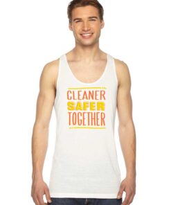 Cleaner Safer Together Againts Coronavirus Tank Top