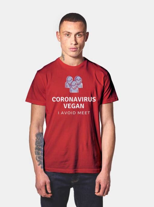 Corona Virus Vegan I Avoid Meet T Shirt