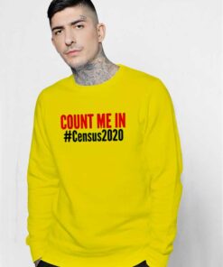 Count Me In Hashtag Cencus 2020 Sweatshirt