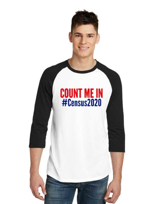 Count Me In Hashtag Cencus 2020 Raglan Tee