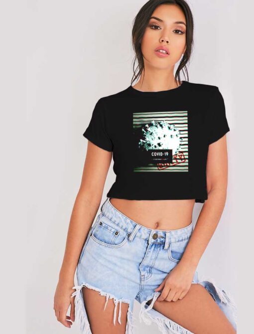 Covid-19 Guilty Mug Shot Photo Crop Top Shirt