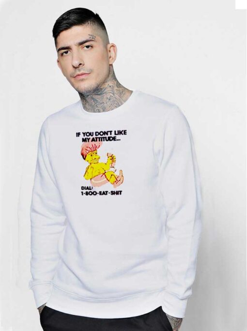 Dial 1 800 Eat Shit Troll Doll Bathing Sweatshirt